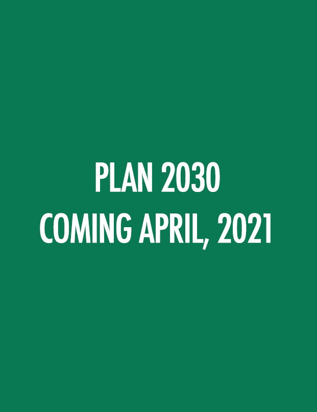 Placeholder with text "Plan 2030 Coming April, 2021"