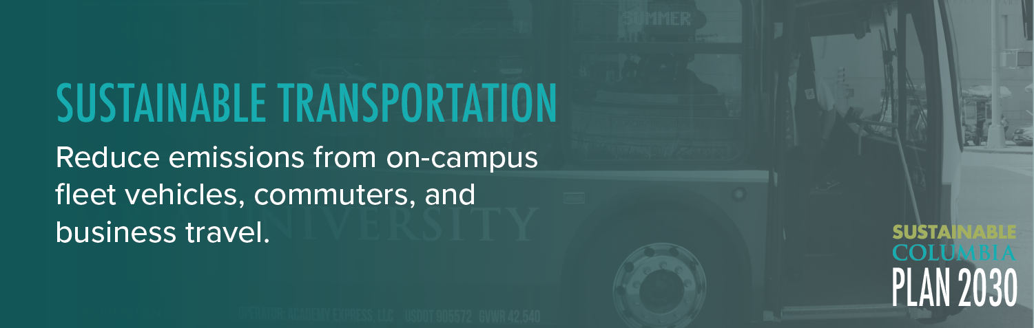 Text: Sustainable Transportation - Reduce emissions from on-campus fleet vehicles, commuters, and business travel. Photo of Columbia-branded electric shuttle bus.